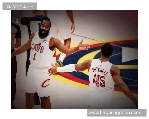 哈登与米切尔组合需时间磨合才能展现最佳化学反应